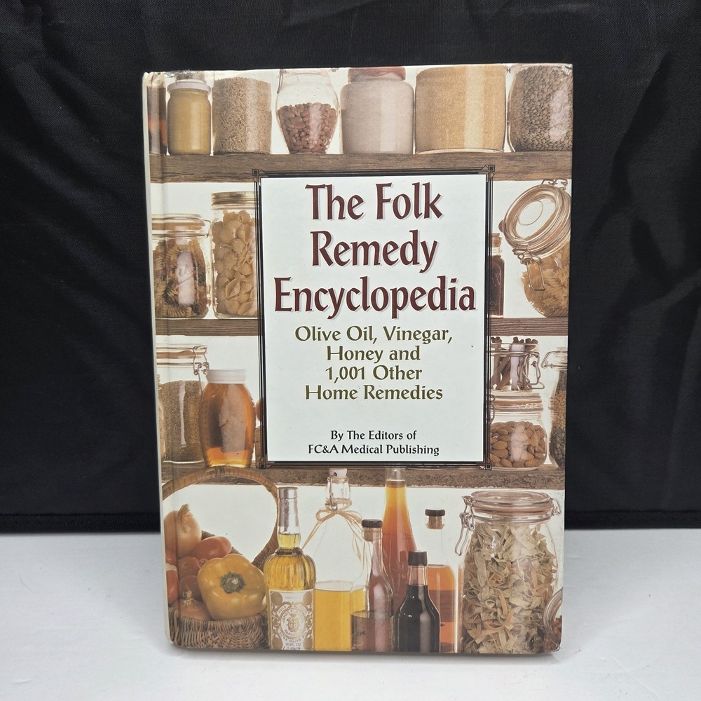 The Folk Remedy Encyclopedia Hardcover Olive Oil Vinegar Honey Home Remedies